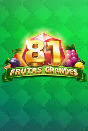 Демо версия игры 81 Frutas Grandes | VAVADA BY 
